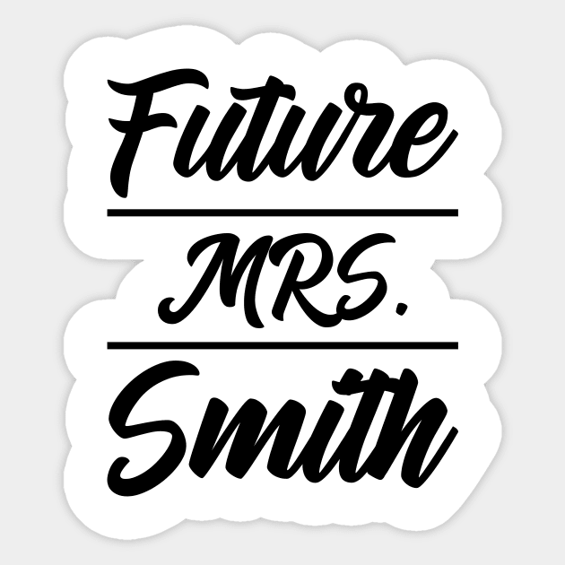 Future Mrs. Smith - Family Name Gift Sticker by Diogo Calheiros